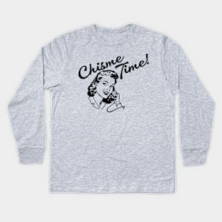 Chisme Time! Kids Long Sleeve T-Shirt